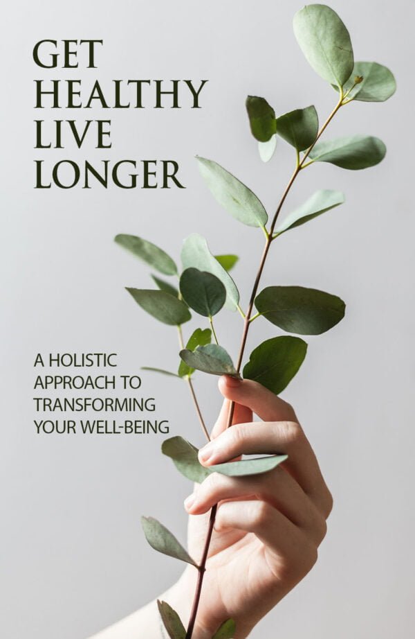 Get Healthy, Live Longer (ebook) - Image 2