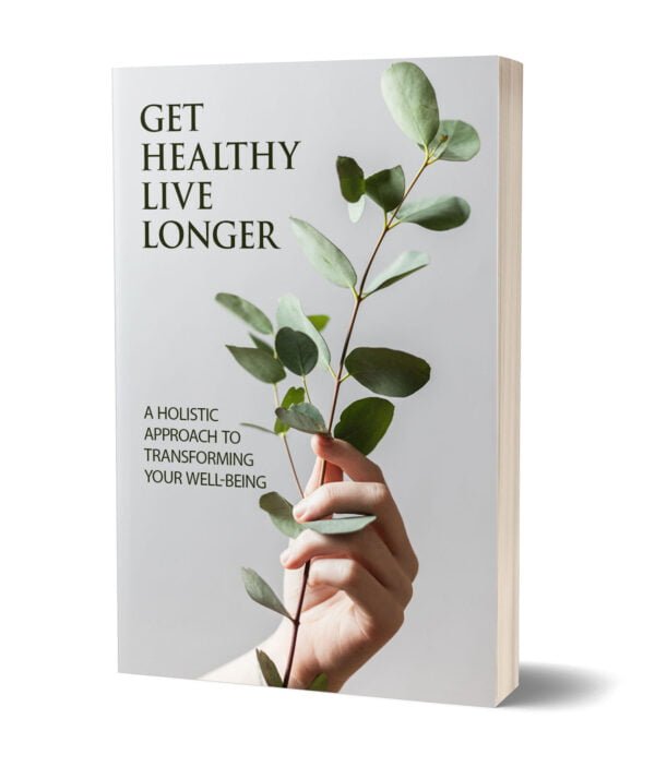 Get Healthy, Live Longer (ebook)